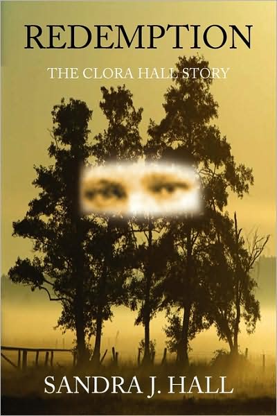 Cover for Sandra Hall · Redemption: the Clora Hall Story (Paperback Book) (2009)