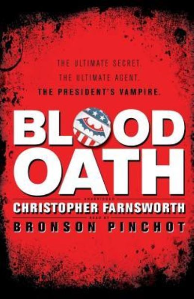 Cover for Christopher Farnsworth · Blood Oath (N/A) (2010)