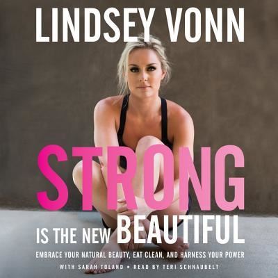 Cover for Lindsey Vonn · Strong Is the New Beautiful Lib/E (CD) (2016)