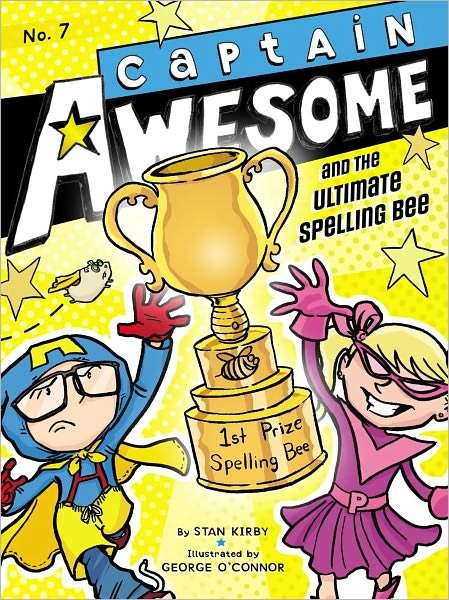 Captain Awesome and the Ultimate Spelling Bee - Stan Kirby - Livres - Little Simon - 9781442451582 - 5 mars 2013