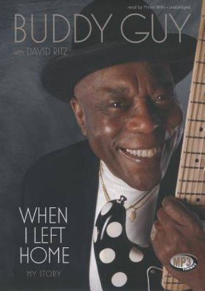 Cover for Buddy Guy · When I Left Home My Story (MP3-CD) (2012)