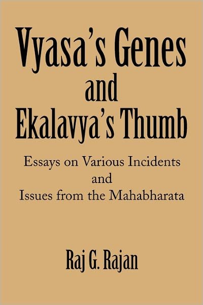Cover for Raj G Rajan · Vyasa's Genes and Ekalavya's Thumb (Pocketbok) (2010)