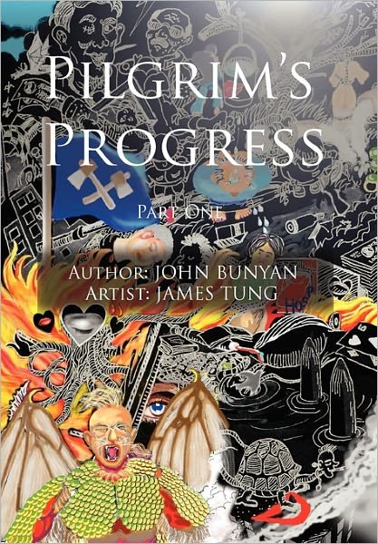 Pilgrim's Progress Part One - Bunyan, John, Jr. - Books - Xlibris Corporation - 9781456829582 - February 1, 2011