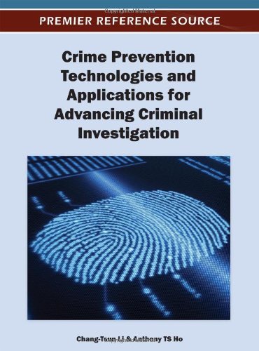 Cover for Chang-tsun Li · Crime Prevention Technologies and Applications for Advancing Criminal Investigation (Hardcover Book) (2012)