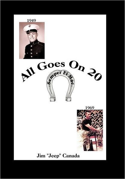 All Goes on Twenty - Jeep Canada - Books - AuthorHouse - 9781467061582 - October 26, 2011