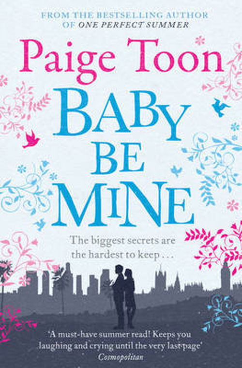 Baby Be Mine - Paige Toon - Książki - Simon & Schuster Ltd - 9781471129582 - 6 czerwca 2013