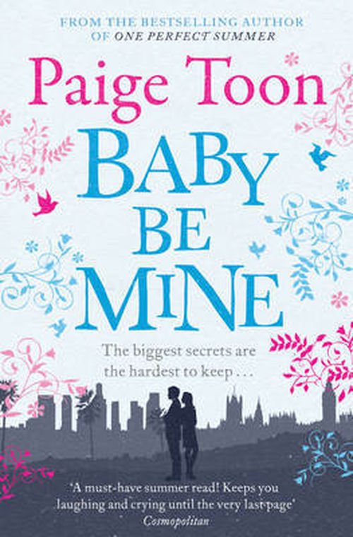 Baby Be Mine - Paige Toon - Books - Simon & Schuster Ltd - 9781471129582 - June 6, 2013