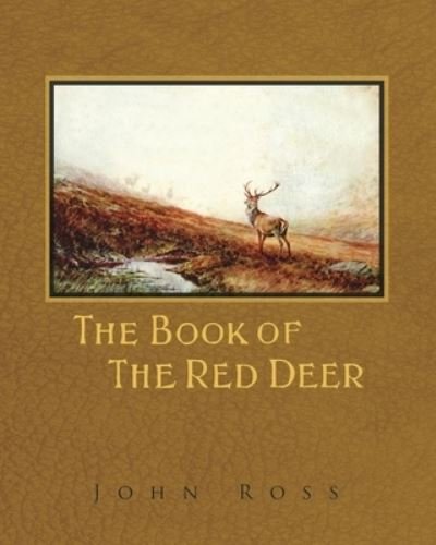 Cover for John Ross · The Book of the Red Deer (Taschenbuch) (2017)