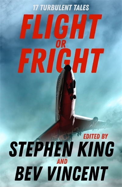 Cover for Stephen King · Flight or Fright: 17 Turbulent Tales Edited by Stephen King and Bev Vincent (Paperback Bog) (2019)