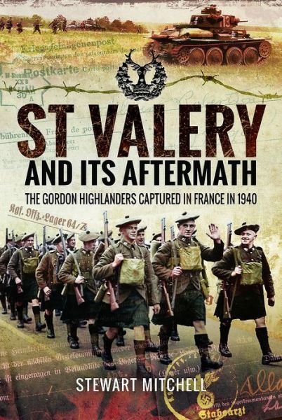 Cover for Stewart Mitchell · St Valery and Its Aftermath (Hardcover Book) (2017)