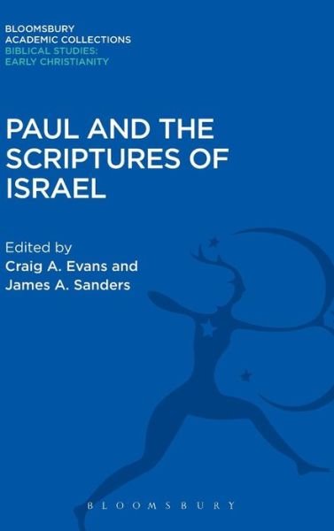 Cover for Craig a Evans · Paul and the Scriptures of Israel - Bloomsbury Academic Collections: Biblical Studies (Gebundenes Buch) (2015)