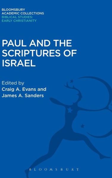 Cover for Craig a Evans · Paul and the Scriptures of Israel - Bloomsbury Academic Collections: Biblical Studies (Hardcover Book) (2015)