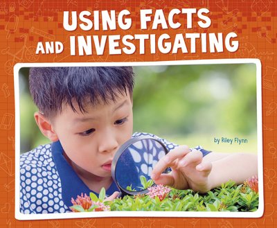 Cover for Riley Flynn · Using Facts and Investigating - Working Scientifically (Hardcover Book) (2016)