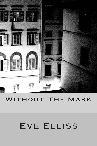 Cover for Eve Elliss · Without the Mask (Pocketbok) (2011)