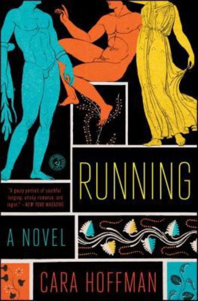 Cara Hoffman · Running: A Novel (Paperback Book) (2018)