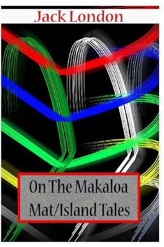 Cover for Jack London · On the Makaloa Mat/ Island Tales (Paperback Book) (2012)