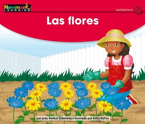 Cover for Newmark Learning · Las Flores Leveled Text (Paperback Book) (2019)