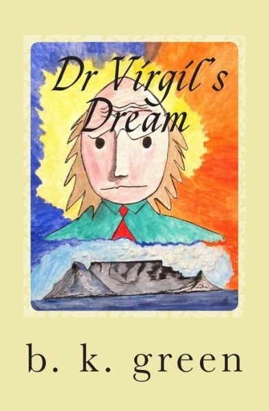 Cover for B K Green · Dr Virgil's Dream (Paperback Book) (2012)