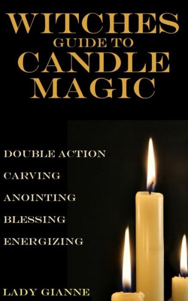 Cover for Lady Gianne · Witches Guide to Candle Magic (Paperback Book) (2012)