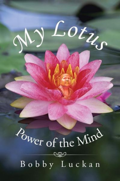 Cover for Bobby Luckan · My Lotus: Power of the Mind (Paperback Book) (2015)