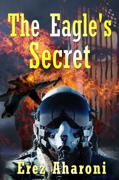 Cover for Eraez Aharoni · The Eagle's Secret (Paperback Book) (2014)