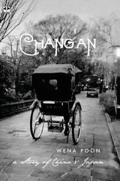 Cover for Wena Poon · Chang'an a Story of China &amp; Japan (Paperback Book) (2016)