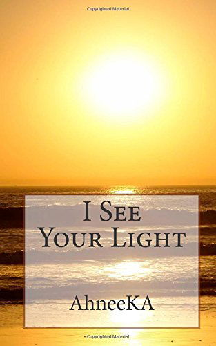 Cover for Ahneeka · I See Your Light (Paperback Book) (2014)