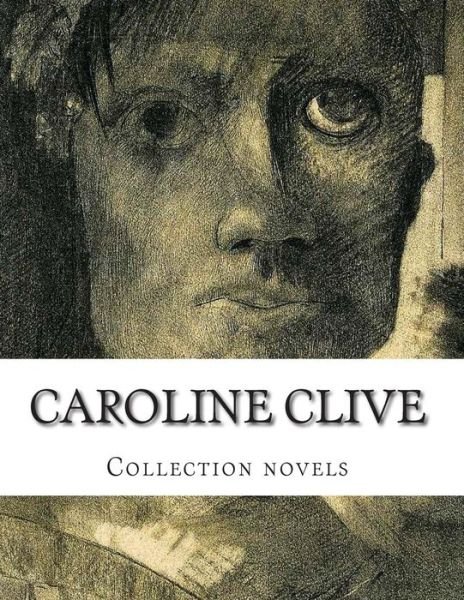 Cover for Caroline Clive · Caroline Clive, Collection Novels (Paperback Book) (2014)
