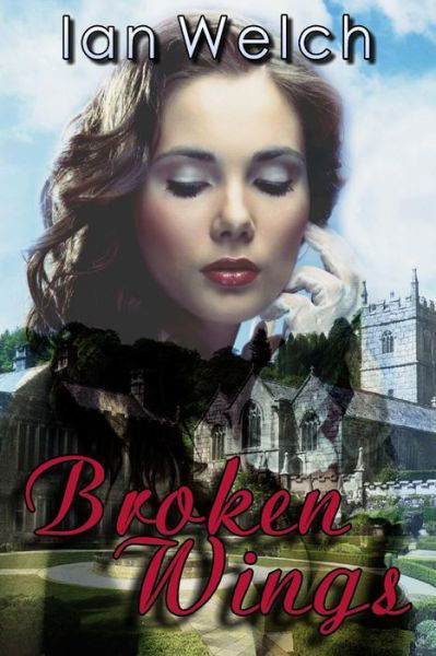 Cover for Ian Welch · Broken Wings (Paperback Book) (2015)