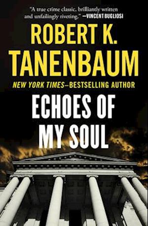 Cover for Robert K. Tanenbaum · Echoes of My Soul (Book) (2024)