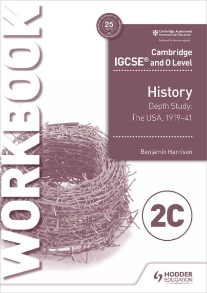 Cover for Benjamin Harrison · Cambridge IGCSE and O Level History Workbook 2C - Depth study:  The United States, 1919–41 (Paperback Book) (2018)