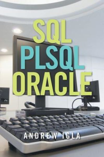 Cover for Andrew Igla · SQL Plsql Oracle (Paperback Book) (2016)
