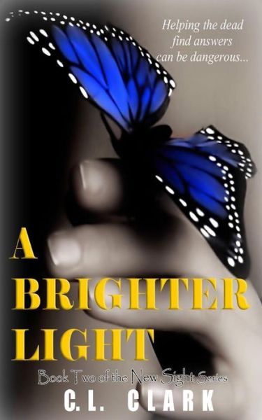 Cover for C L Clark · A Brighter Light (Pocketbok) (2015)