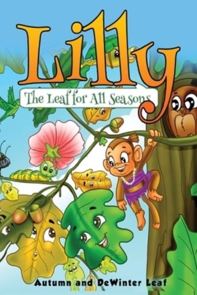 Cover for Dewinter Leaf · Lilly The Leaf For All Seasons (Paperback Bog) (2015)