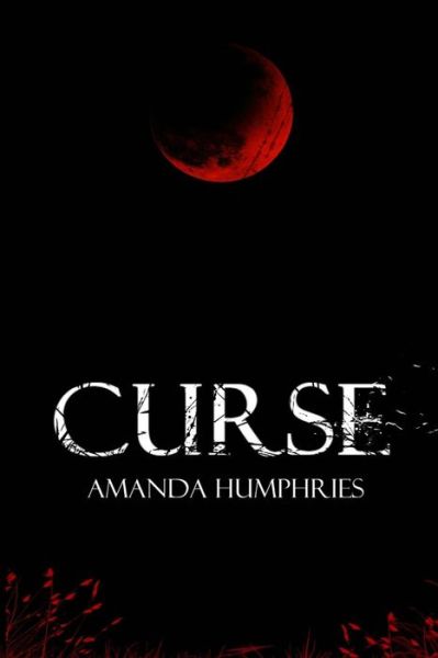 Cover for Amanda Humphries · Curse (Paperback Book) (2015)