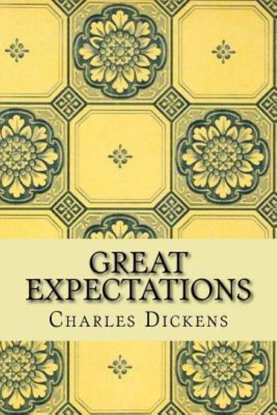 Great Expectations - Dickens - Books - Createspace Independent Publishing Platf - 9781519630582 - December 1, 2015