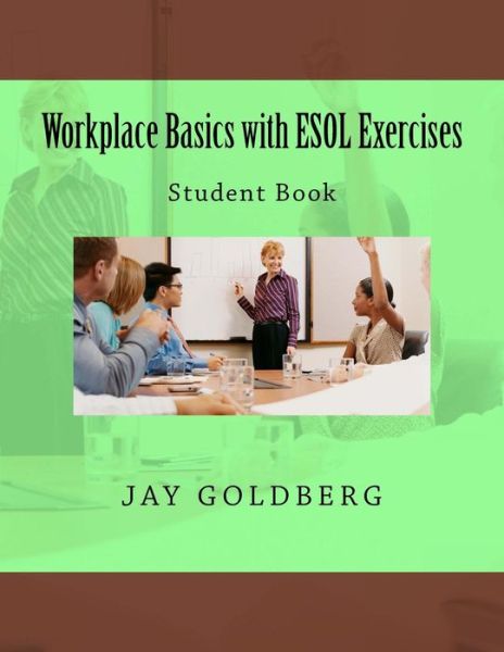 Cover for Jay Goldberg · Workplace Basics with ESOL Exercises (Paperback Book) (2016)