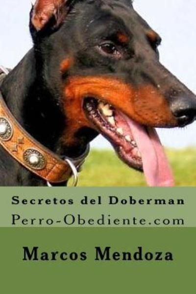 Cover for Marcos Mendoza · Secretos del Doberman (Pocketbok) (2016)