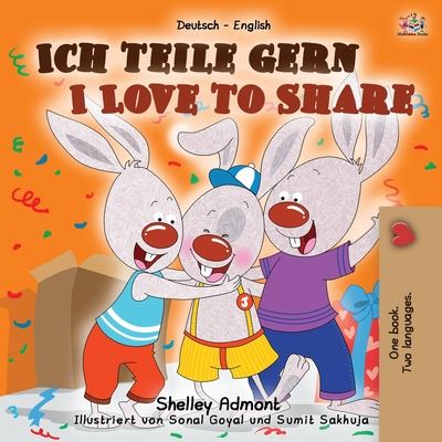 I Love to Share (German English Bilingual Book for Kids) - German English Bilingual Collection - Shelley Admont - Bücher - Kidkiddos Books Ltd. - 9781525934582 - 2. August 2020