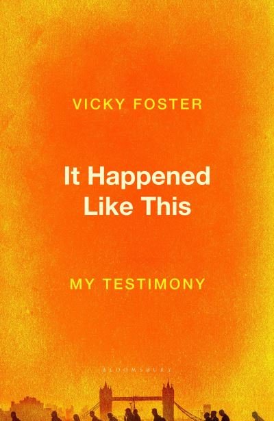 Cover for Vicky Foster · It Happened Like This: My Testimony (Hardcover Book) (2024)