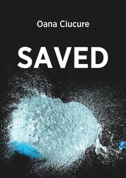 Cover for Oana Cuicure · Saved (Paperback Bog) (2022)