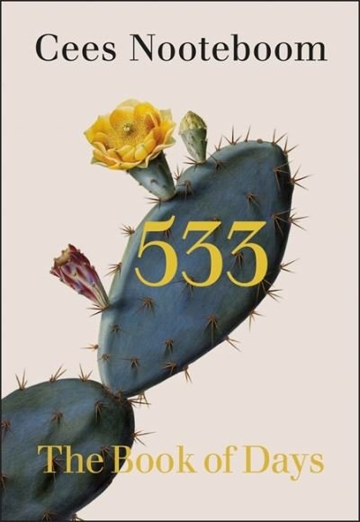 Cover for Cees Nooteboom · 533: A Book of Days (Hardcover Book) (2021)