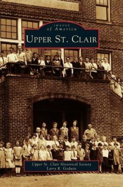 Cover for Upper St Clair Historical Society · Upper St. Clair (Innbunden bok) (2001)