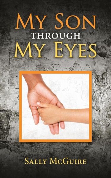 Cover for Sally McGuire · My Son Through My Eyes (Paperback Book) (2019)