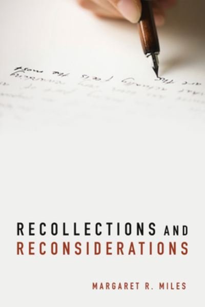 Cover for Margaret R. Miles · Recollections and Reconsiderations (Book) (2018)