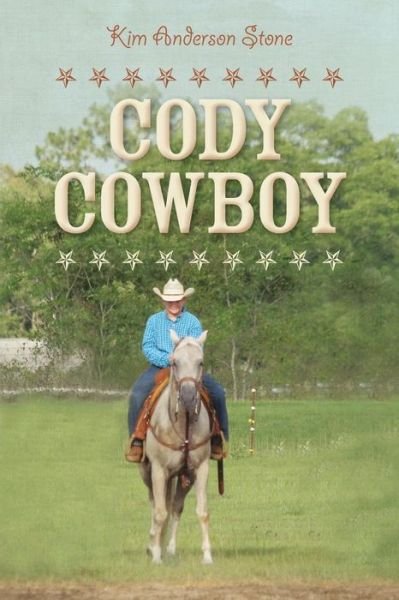 Cover for Kim Anderson Stone · Cody Cowboy (Pocketbok) (2016)