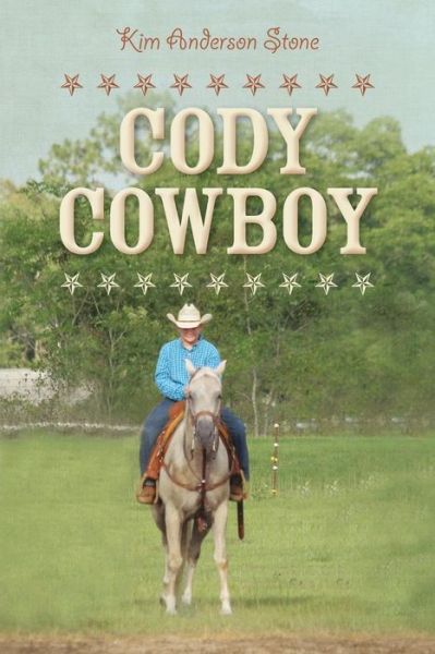 Cover for Kim Anderson Stone · Cody Cowboy (Paperback Book) (2016)