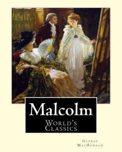 Cover for George MacDonald · Malcolm, By (Paperback Book) (2016)