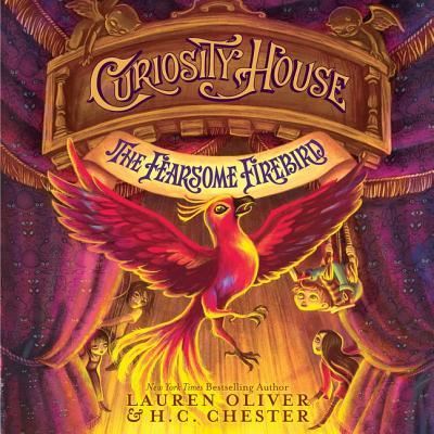 Curiosity House: The Fearsome Firebird - Lauren Oliver - Muzyka - HarperCollins - 9781538411582 - 11 kwietnia 2017