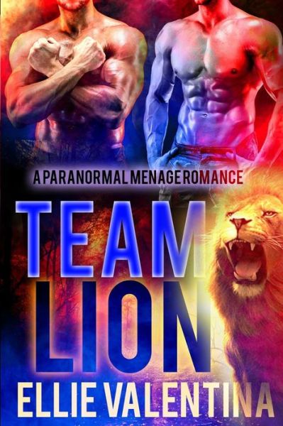 Cover for Ellie Valentina · Team Lion (Paperback Book) (2016)